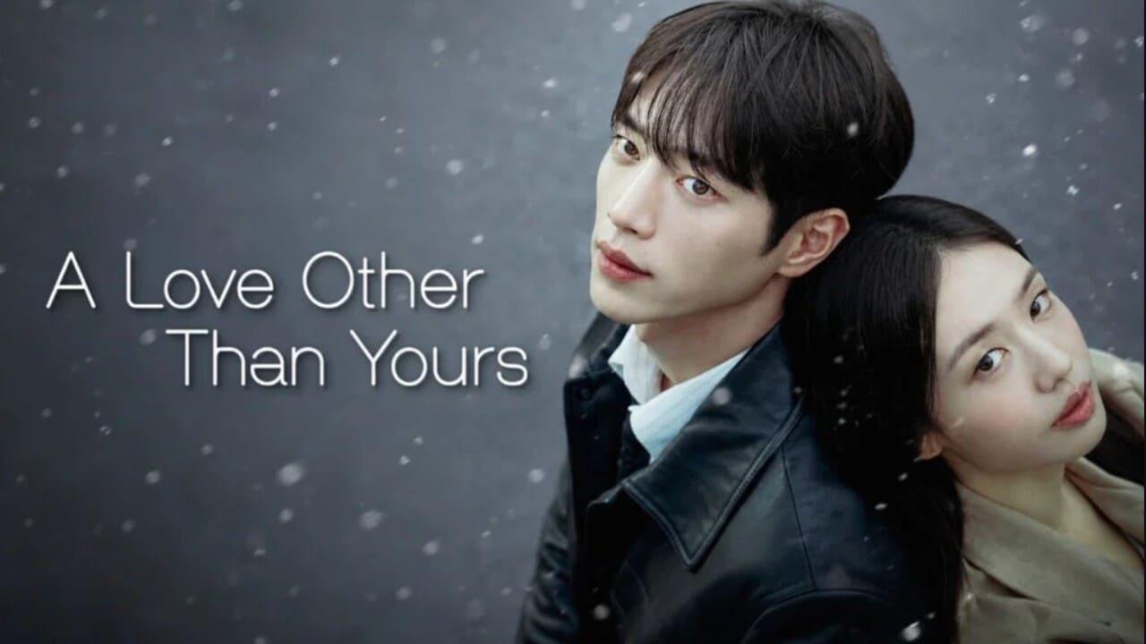 مسلسل A Love Other Than Yours الحلقة 2 الثانية مترجمة